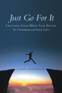 Enlarge image Cover: Just Go for It - WestBow Press