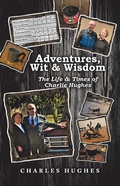 Cover: Adventures, Wit & Wisdom - WestBow Press