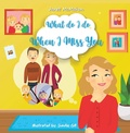 Cover: What Do I Do When I Miss You - WestBow Press