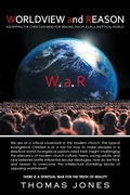 Cover: WORLDVIEW and REASON - WestBow Press