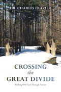 Cover: Crossing the Great Divide - WestBow Press
