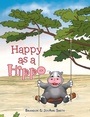 Cover: Happy as a Hippo - WestBow Press
