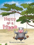 Cover: Happy as a Hippo - WestBow Press