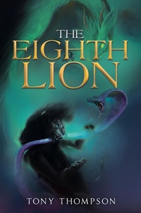 Enlarge image Cover: The Eighth Lion - iUniverse