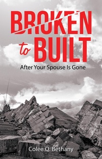 Abbildung von: Broken to Built - WestBow Press