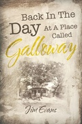 Cover: Back in the Day at a Place Called Galloway - iUniverse