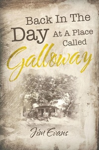 Enlarge image Cover: Back in the Day at a Place Called Galloway - iUniverse