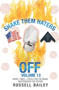 Cover: Shake Them Haters off Volume 13 - iUniverse