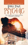 Cover: Small Town Psychic - iUniverse