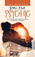 Cover: Small Town Psychic - iUniverse