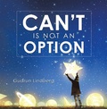 Cover: Can't Is Not an Option - iUniverse
