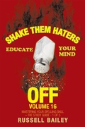 Cover: Shake Them Haters off Volume 16 - iUniverse