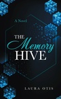 Cover: The Memory Hive - iUniverse