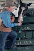 Cover: I Took a Chance - WestBow Press