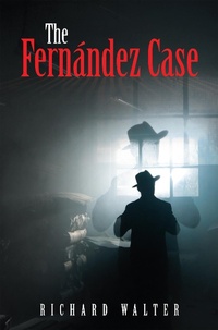 Enlarge image Cover: The Fernández Case - iUniverse