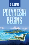 Cover: Polynesia Begins - iUniverse