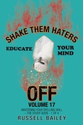Cover: Shake Them Haters off Volume 17 - iUniverse