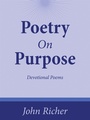 Cover: Poetry On Purpose - WestBow Press