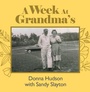 Cover: A Week at Grandma's - iUniverse