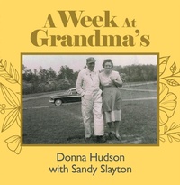 Enlarge image Cover: A Week at Grandma's - iUniverse