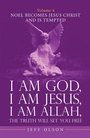 Cover: I Am God, I Am Jesus, I Am Allah, the Truth Will Set You Free. Volume 4 - iUniverse