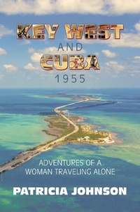 Enlarge image Cover: Key West and Cuba 1955 - iUniverse