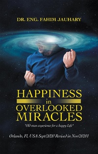 Abbildung von: Happiness in  Overlooked Miracles - iUniverse