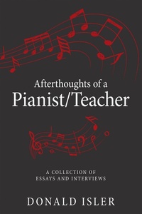 Abbildung von: Afterthoughts of a Pianist/Teacher - iUniverse