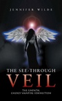 Cover: The See-Through Veil - iUniverse