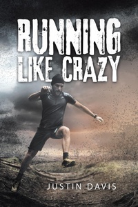 Enlarge image Cover: Running Like Crazy - iUniverse