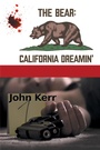 Cover: The Bear: California Dreamin' - iUniverse