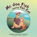 Cover: Mr. Joe Fish and His Fat Cat - iUniverse