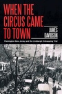 Cover: When the Circus Came to Town - iUniverse
