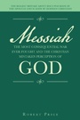 Cover: Messiah the Most Consequential War Ever Fought and the Christian Mistaken Perception of God - iUniverse