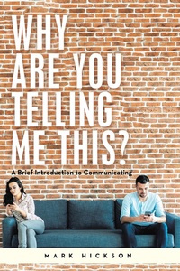 Enlarge image Cover: Why Are You Telling Me This? - iUniverse