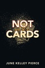 Cover: Not in the Cards - iUniverse