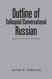 Abbildung von: Outline of Colloquial/Conversational Russian - iUniverse