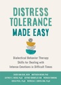Cover: Distress Tolerance Made Easy - New Harbinger Publications