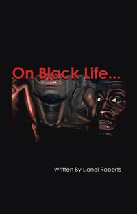 Enlarge image Cover: On Black Life - iUniverse