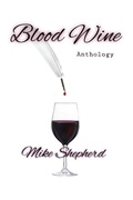 Cover: Blood Wine Anthology - iUniverse