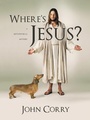 Cover: Where's Jesus? - iUniverse