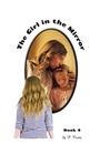 Cover: The Girl in the Mirror Book 4 - iUniverse