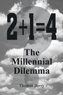 Cover: 2+1=4 The Millennial Dilemma - iUniverse