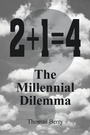 Cover: 2+1=4 The Millennial Dilemma - iUniverse