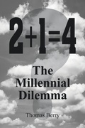 Cover: 2+1=4 The Millennial Dilemma - iUniverse