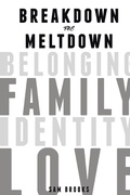 Cover: Breakdown the Meltdown - AUTHORHOUSE