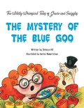 Cover: The Wildly Whimsical                                Tales of                                GRACIE   &   SNIGGLES - AUTHORHOUSE