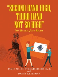 Abbildung von: "Second  Hand  High,  Third Hand Not so High" - AUTHORHOUSE