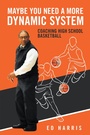 Cover: Maybe You Need a More Dynamic System - AUTHORHOUSE