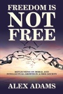 Cover: Freedom Is Not Free - AUTHORHOUSE